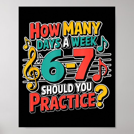 Funny Music Band Teacher Quote 6 7 Practice Meme S Poster (Voorkant)