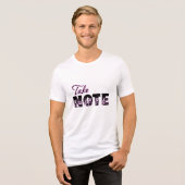 Funny Music T-shirt Take Note (Voorkant volledig)
