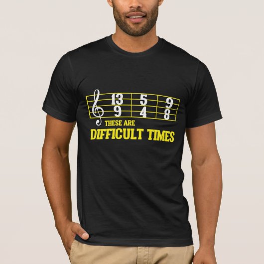 Funny Musician Sheet Difficult Times Music Teacher T-shirt (Voorkant)