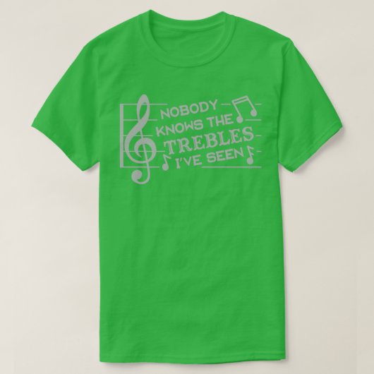 Funny Musicians Treble Joke Pun Music Teachers T-shirt (Design voorkant)