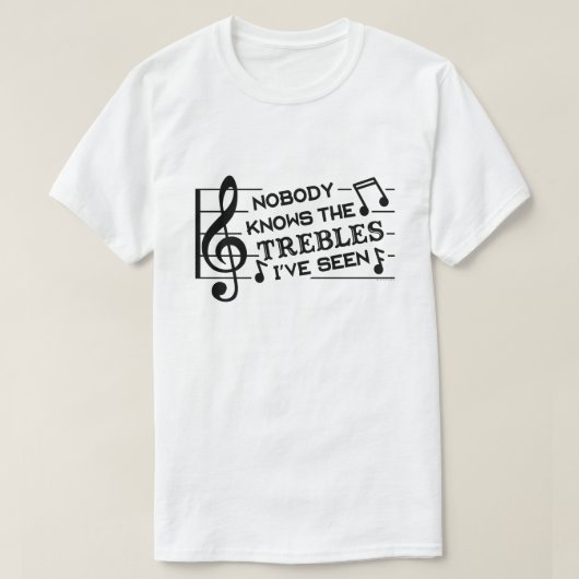 Funny Musicians Treble Joke Pun | Muziekleraren T-shirt (Design voorkant)