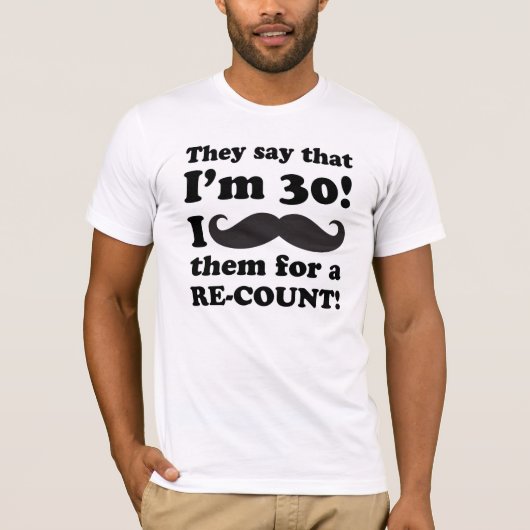 Funny Mustache 30th Birthday T-shirt (Voorkant)