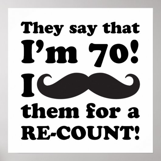 Funny Mustache 70th Birthday Poster (Voorkant)
