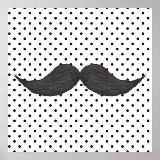 Funny Mustache Drawing and Black Polka Dots Poster (Voorkant)