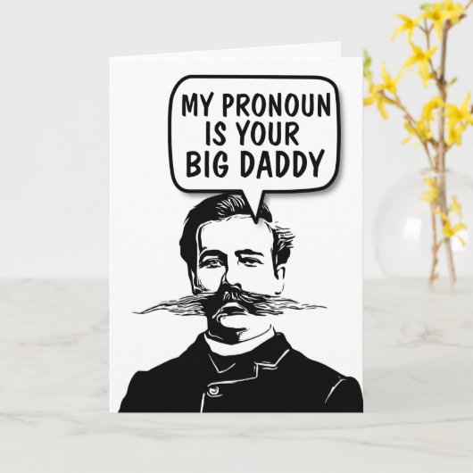 FUNNY MUSTACHE PRONOUN BIG DADDY BLANK KAARTEN (Gele Bloem)