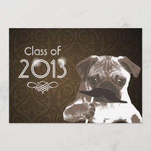 Funny Mustache Pug 2013 Graduation Party Invite Kaart