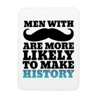 Funny Mustache Quote Magnet Mustache maakt geschie