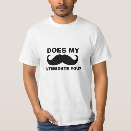 Funny Mustache Quote T-Shirt (Voorkant)