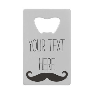 Funny Mustache / Schnurrbart + jouw tekst Creditkaart Flessenopener