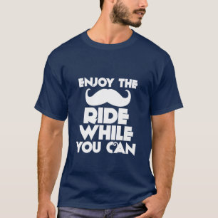 Funny Mustache T-Shirt geniet van de Mustache Ride