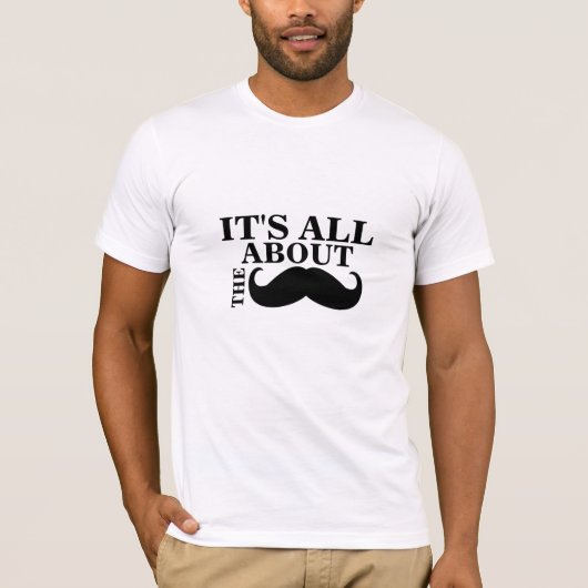 Funny Mustache T-Shirt Het gaat allemaal over de M (Voorkant)