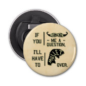 Funny Mustache Vraag Mullet Joke Pun Button Flesopener (Voorkant)
