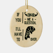 Funny Mustache Vraag Mullet Joke Pun Keramisch Ornament (Rechts)