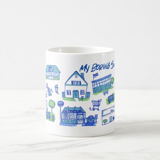 Funny My Boring Suburban Town Art Design Koffiemok (Center)