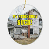 Funny My Bours Suck Keramisch Ornament (Links)