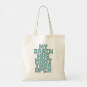 Funny "My Brain Has Many Tabs Open" Quote Tote Bag (Achterkant)