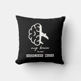 Funny My Brain is on Airplane Mode Coworker Simple Kussen
