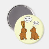 Funny My Butt Hurts Bunnies Magneet (Voorkant / Achterkant)