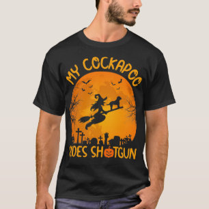 Funny My Cockapoo Rides Shot Witch Halloween T-shirt