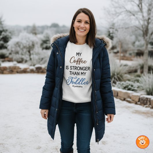 Funny “My Coffee Is Stronger Than My Toddler"  Trui