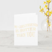 Funny My Girlfriend Is Hotter Than You Sarcastic S Kaart (Gele Bloem)