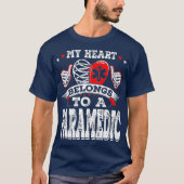 Funny My Heart Belongs To A Paramedic Funny Wife T-shirt (Voorkant)