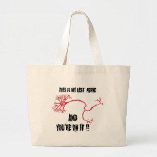 Funny My Last Nerve Grote Tote Bag