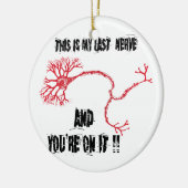 Funny My Last Nerve Keramisch Ornament (Links)