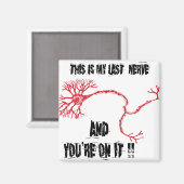 Funny My Last Nerve Magneet (Voorkant / Achterkant)