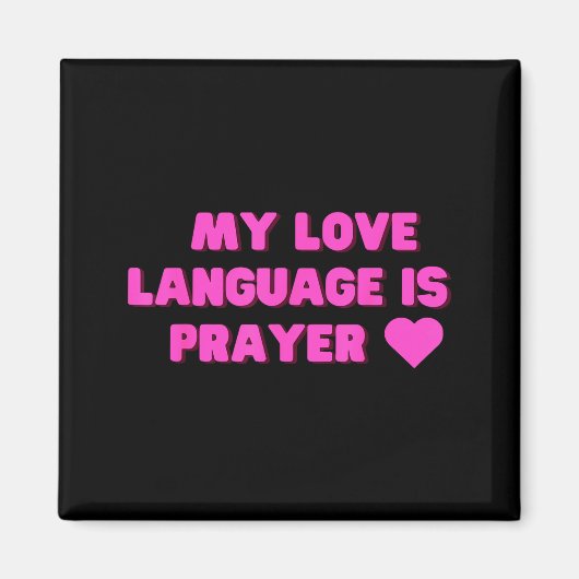 Funny My Love Language Is Prayer Jesus Christian  Magneet (Voorkant)