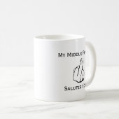 Funny My Middle Finger Salutes you Coffee Mok (Voorkant rechts)