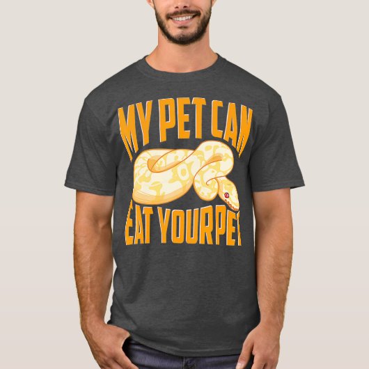 Funny My Pet Can Eat Your Pet Ball Python Snakes T-shirt (Voorkant)