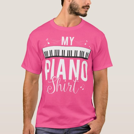 Funny My Piano Shirt Quote Gift For Pianist Piano  (Voorkant)