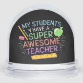 Funny My Students Have A Super Awesome Teacher Sneeuwbol (Voorkant)