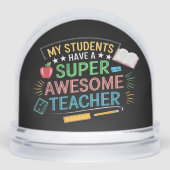 Funny My Students Have A Super Awesome Teacher Sneeuwbol (Voorkant)