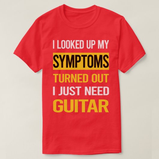 Funny My Symptomas Guitar Guitarist T-shirt (Design voorkant)