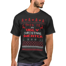 Funny My Ugly KerstSweater Quote T-Shirt