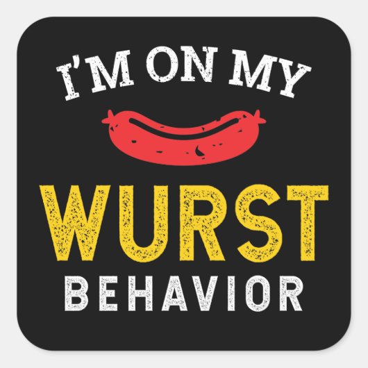 Funny My Wurst Behavior Oktoberfest Vierkante Sticker (Voorkant)