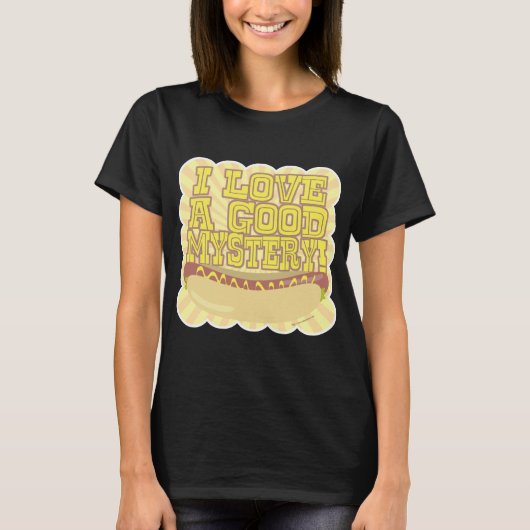 Funny Mystery Meat Hot Dog Motto T-shirt (Voorkant)