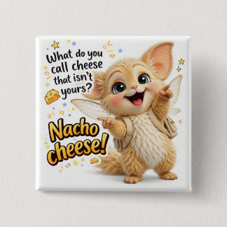 Funny Nacho Cheese Dad Joke Vierkante Button 5,1 Cm