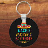 Funny Nacho Gemiddelde Bartender Mexican Cinco de Sleutelhanger (Voorkant)