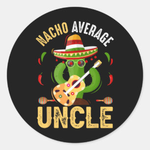 Funny Nacho Gemiddelde Oom Cinco De Mayo Mexican Ronde Sticker