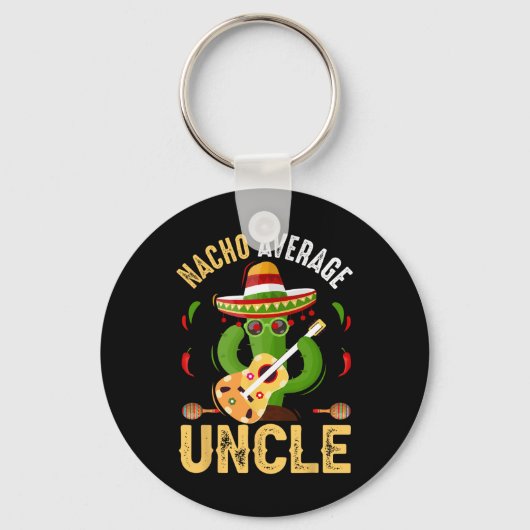 Funny Nacho Gemiddelde Oom Cinco De Mayo Mexican Sleutelhanger (Voorkant)