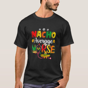 Funny Nacho Gemiddelde Zuster Mexican Fiesta Cinco T-shirt