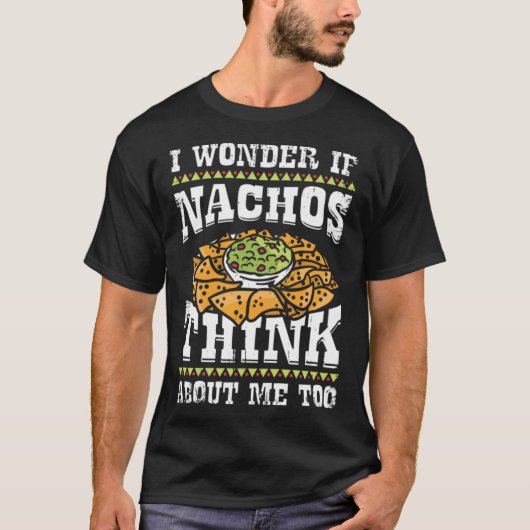 Funny Nacho Lover Gift T-shirt (Voorkant)