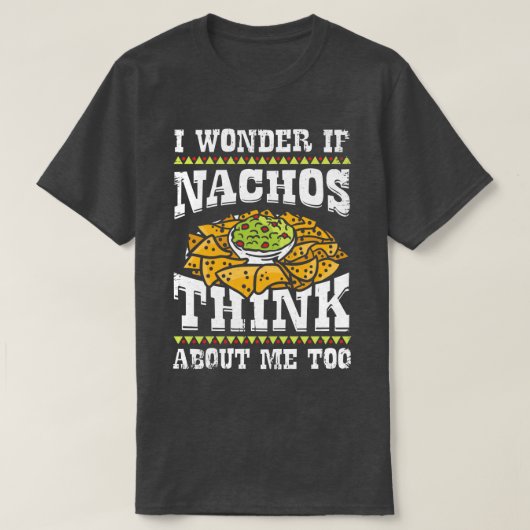 Funny Nacho Lover Gift T-shirt (Design voorkant)