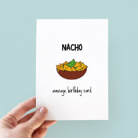 Funny Nacho Pun Birthday Kaart