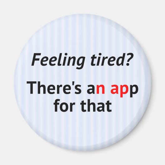 Funny nap app geek magneet (Voorkant)
