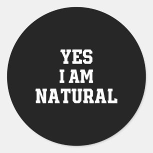 Funny Natty Gym Workout Ja, ik ben natuurlijk Body Ronde Sticker
