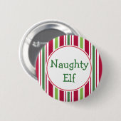 Funny Naughty Elf Christmas Party Button Pin (Voorkant /achterkant)